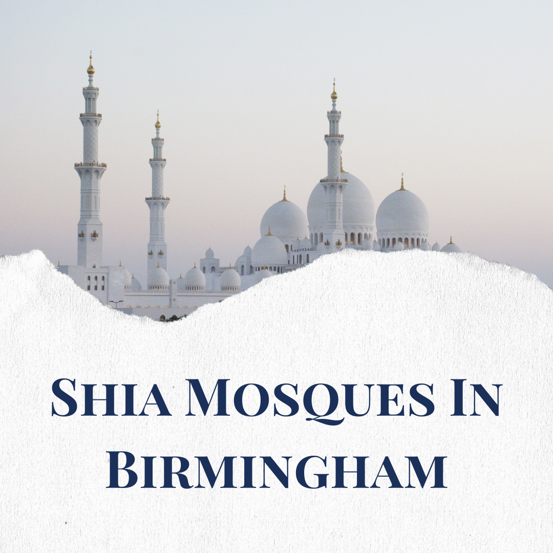 Shia Mosques In Birmingham